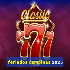 feriados campinas 2025